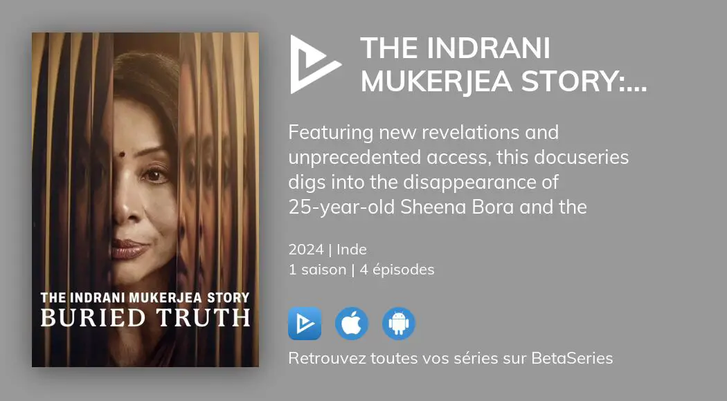 Regarder The Indrani Mukerjea Story Buried Truth Streaming