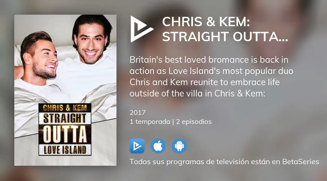 ¿Dónde ver Chris & Kem: Straight Outta Love Island TV series streaming ...