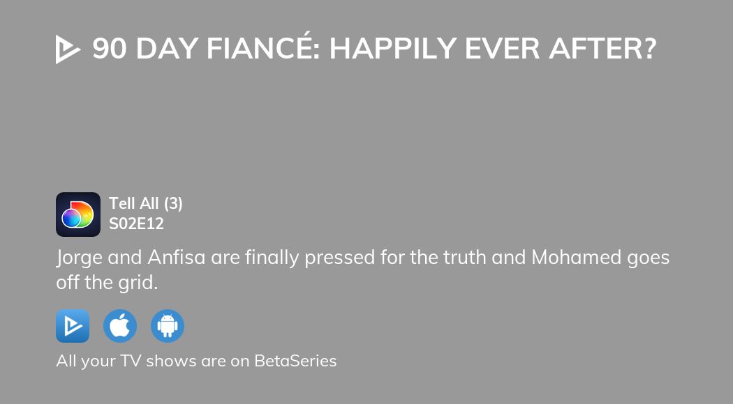 Watch 90 day fiance happily online ever after season 2 episode 1