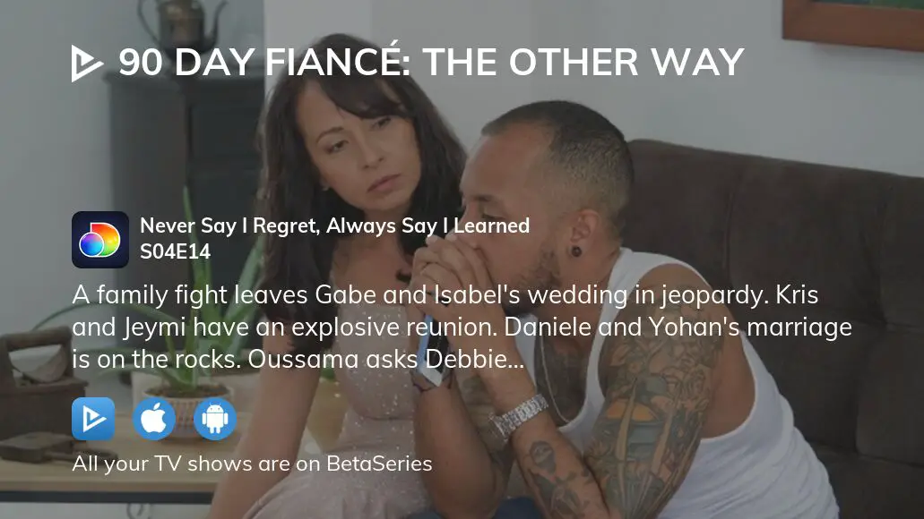 Watch 90 day fiance before the 90 online days season 4 episode 14 online free