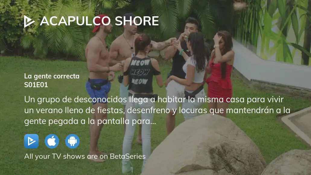 Where To Watch Acapulco Shore Season Episode Full Streaming Betaseries Com