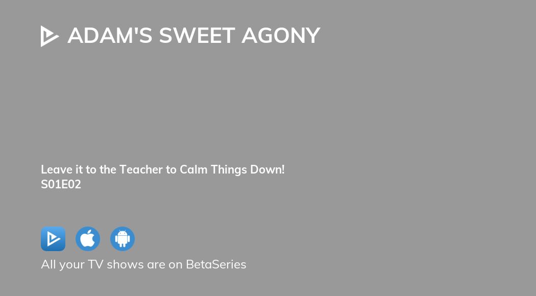 Adams Sweet Agony Episode 2