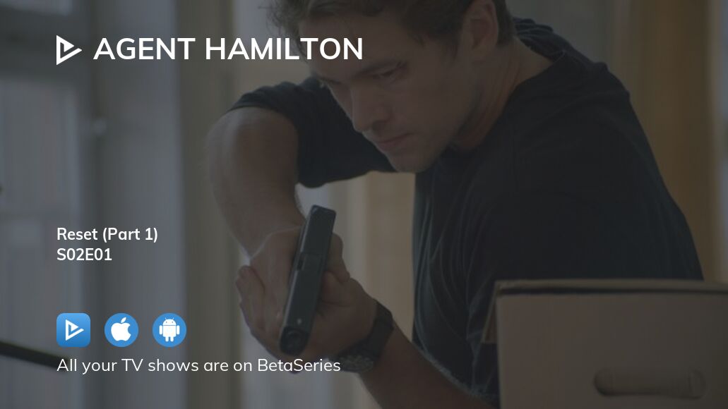 Watch Agent Hamilton Season 2 Episode 1 Streaming Online 