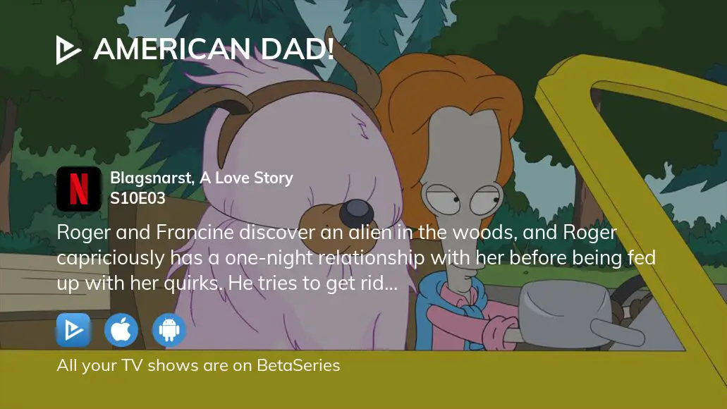 Where To Watch American Dad Season Episode Full Streaming Betaseries Com