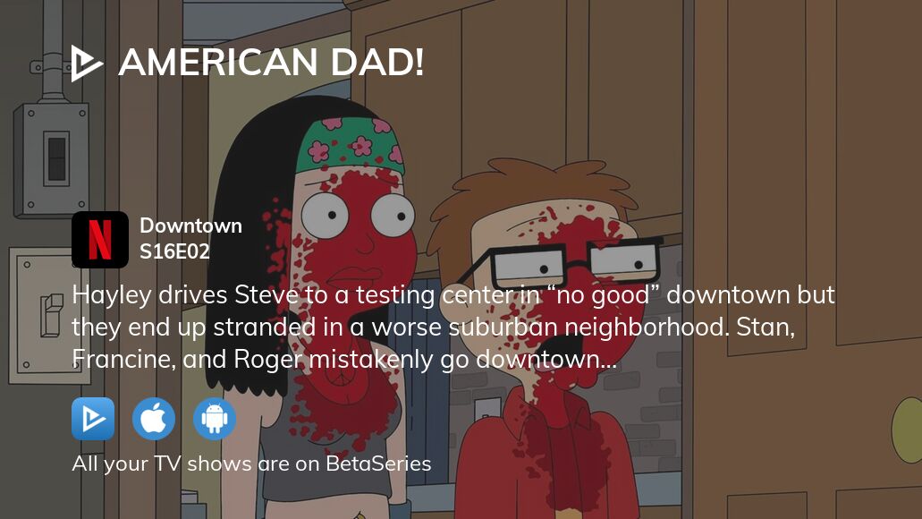 American dad season 16 episode 7 watch on sale online