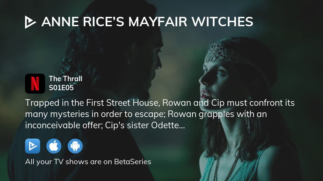 Watch Anne Rices Mayfair Witches Season 1 Episode 5 Streaming Online