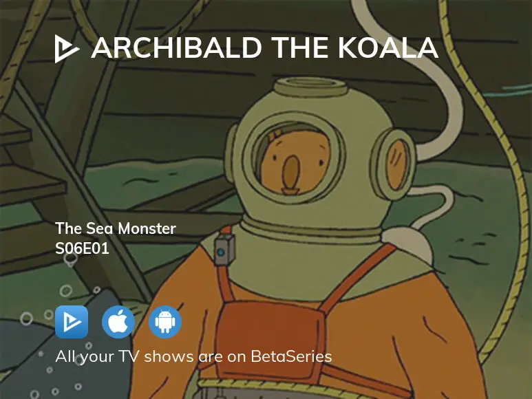 Where to watch Archibald the Koala season 6 episode 1 full streaming ...