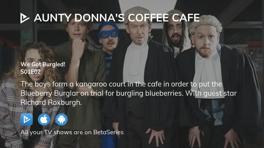 Where To Watch Aunty Donnas Coffee Cafe Season 1 Episode 2 Full Streaming 