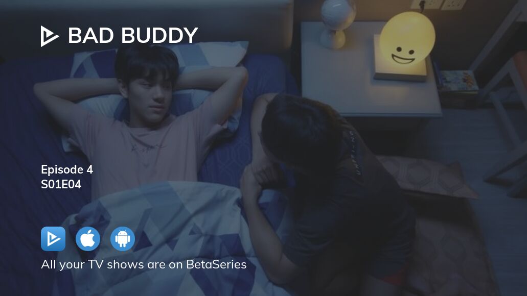 Watch Bad Buddy Season 1 Episode 4 Streaming