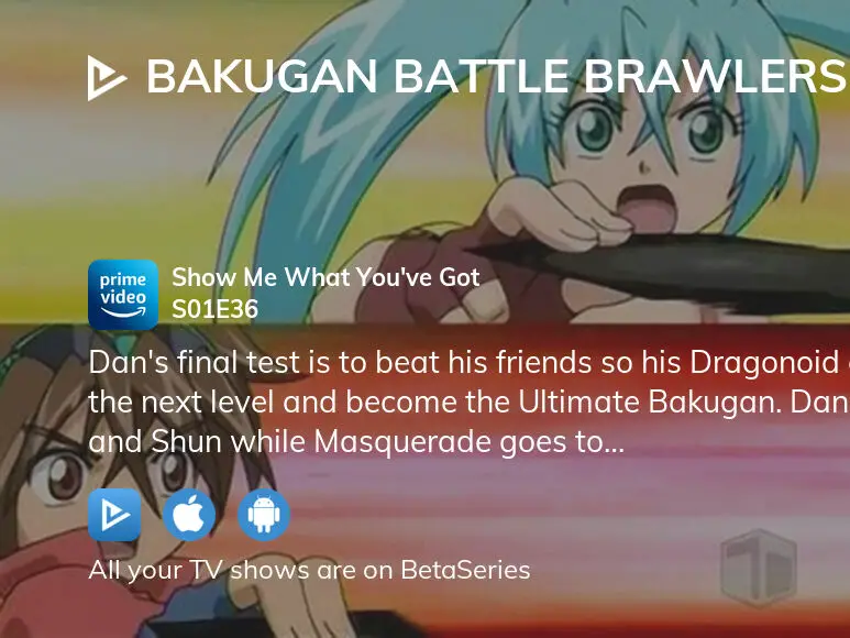 Watch Bakugan Battle Brawlers season 1 episode 36 streaming online