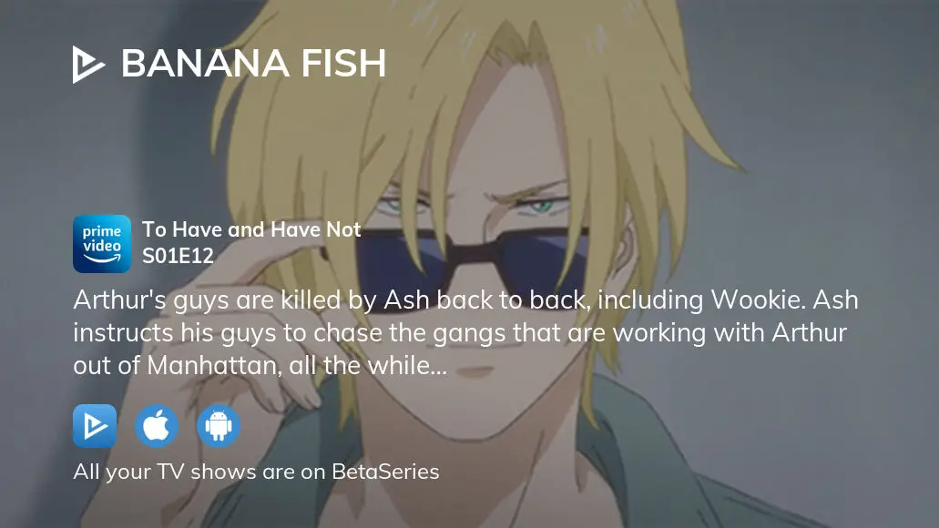 Watch Banana Fish season 1 episode 12 streaming online