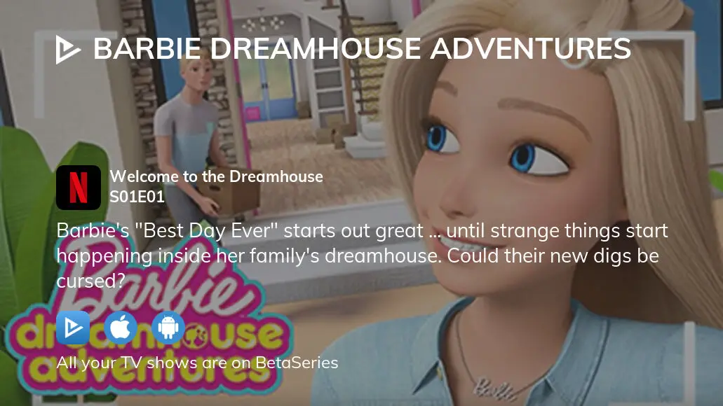 Where To Watch Barbie Dreamhouse Adventures Season 1 Episode 1 Full ...