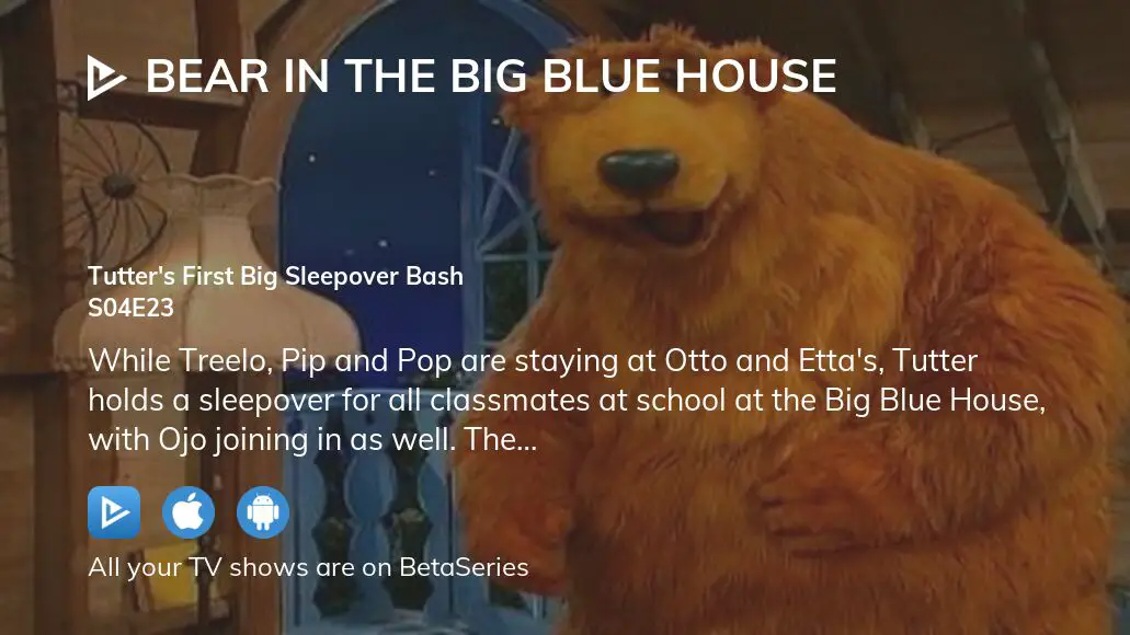 Watch Bear In The Big Blue House Season 4 Episode 23 Streaming Online | Betaseries.com