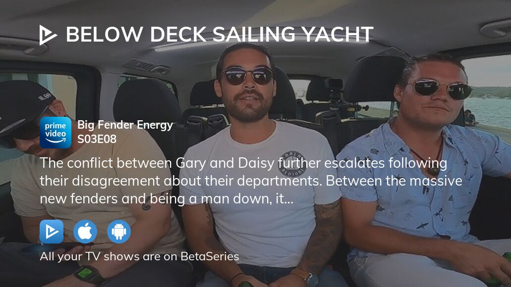 Watch Below Deck Sailing Yacht Season 3 Episode 8 Streaming Online