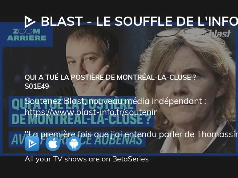 Where To Watch Blast Le Souffle De L Info Season Episode Full