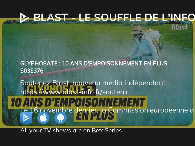 Where To Watch Blast Le Souffle De L Info Season Episode Full Streaming Betaseries Com