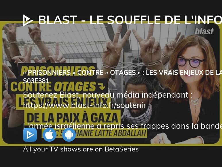 Where To Watch Blast Le Souffle De Linfo Season 3 Episode 381 Full