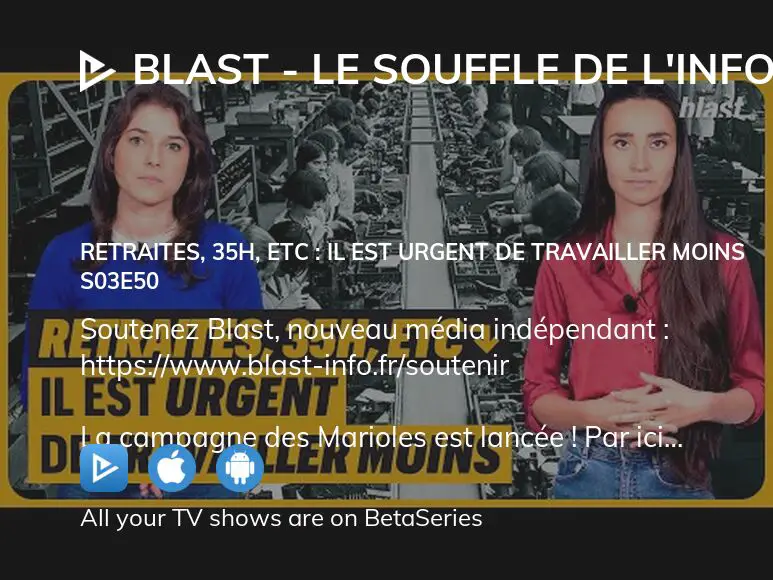 Where To Watch Blast Le Souffle De L Info Season Episode Full