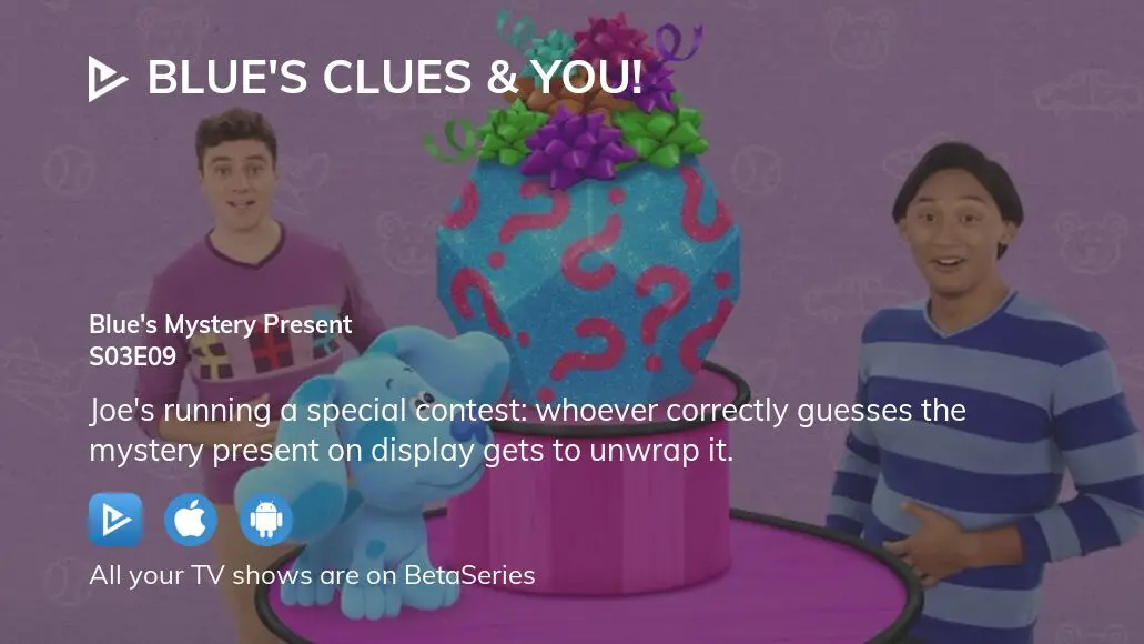 Where To Watch Blues Clues And You Season 3 Episode 9 Full Streaming