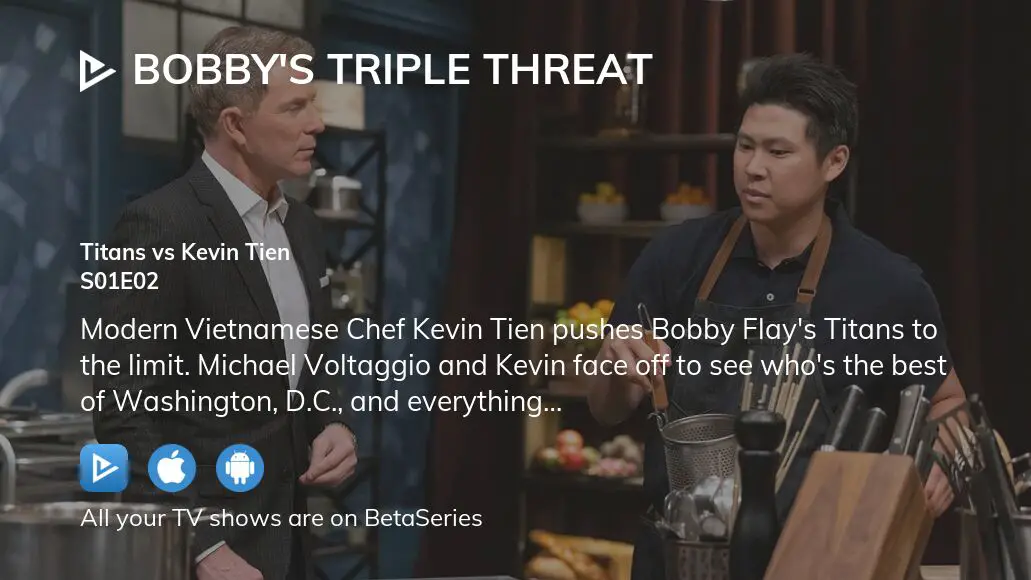 Watch Bobbys Triple Threat Season 1 Episode 2 Streaming Online