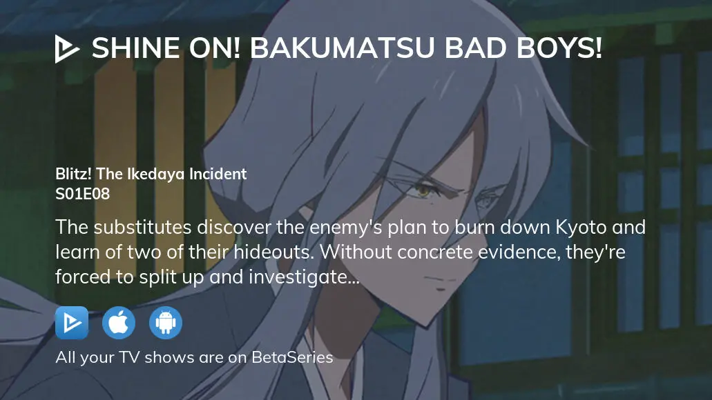 Shine on! Bakumatsu Bad Boys Deceive! The Shinsengumi of Criminals