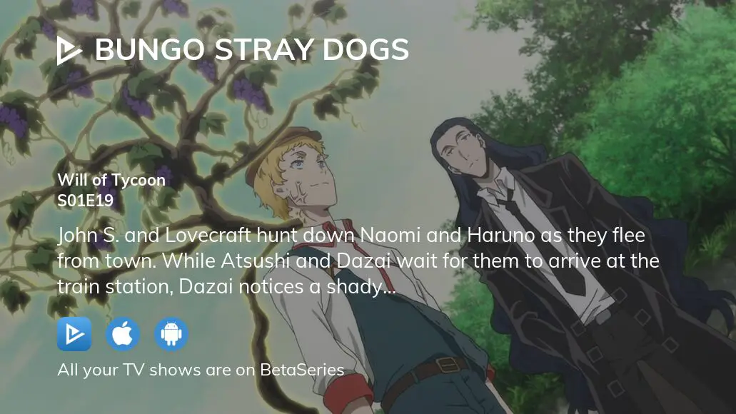 Watch Bungo Stray Dogs Season 2 Episode 19 - Will of Tycoon Online Now