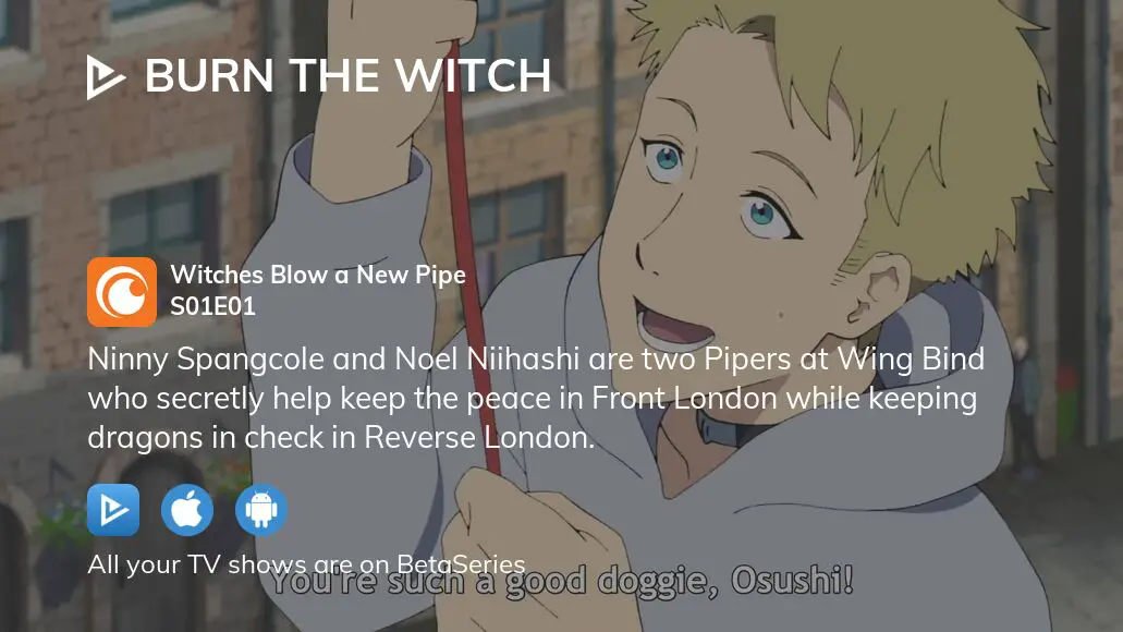 BURN THE WITCH Witches Blow a New Pipe - Watch on Crunchyroll