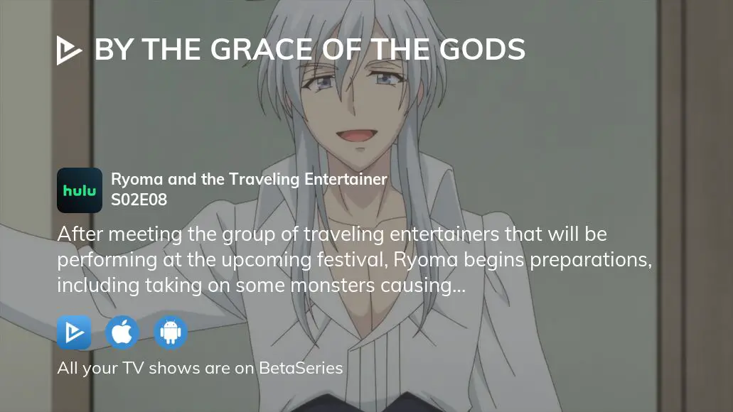 Watch By the Grace of the Gods - Crunchyroll in 2023