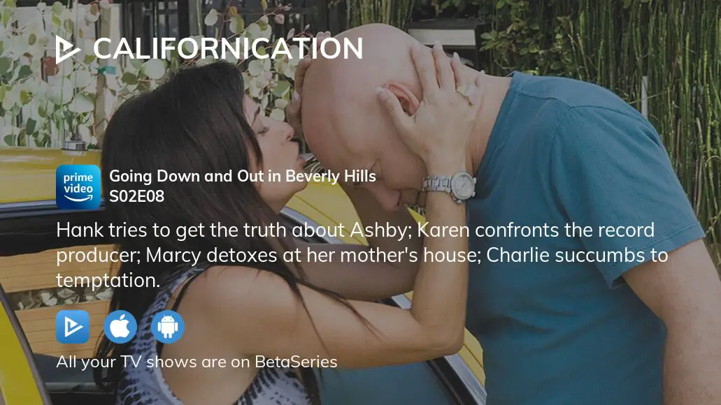 Where To Watch Californication Season 2 Episode 8 Full Streaming 