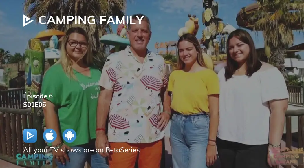 Watch Camping Family season 1 episode 6 streaming online | BetaSeries.com