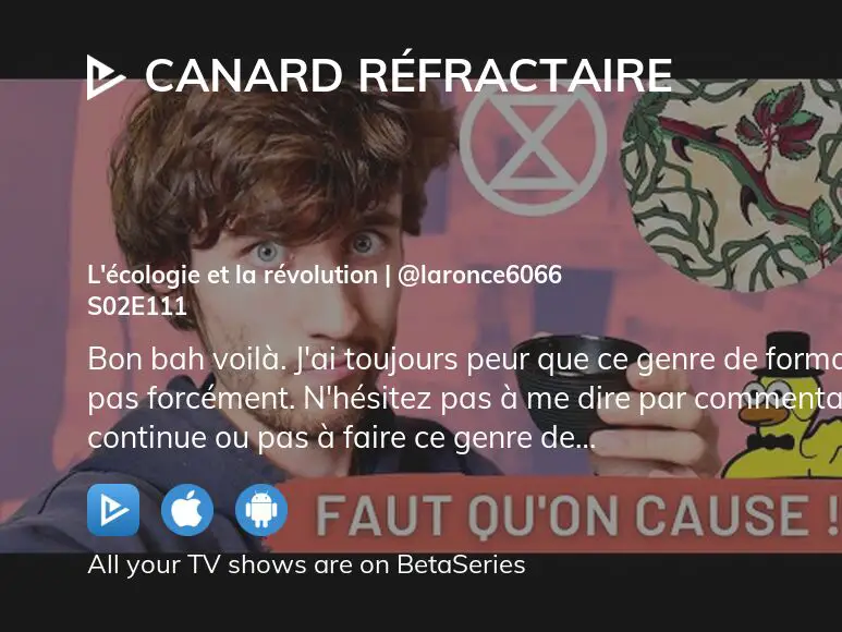 Watch Canard R Fractaire Season Episode Streaming Online Betaseries Com