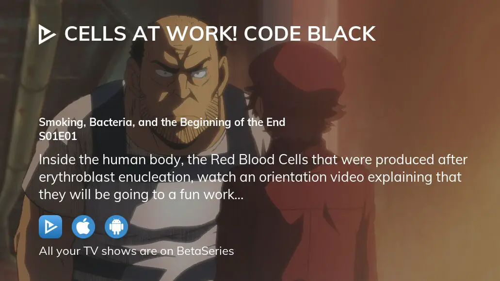 TV Time - Cells at Work! Code Black (TVShow Time)