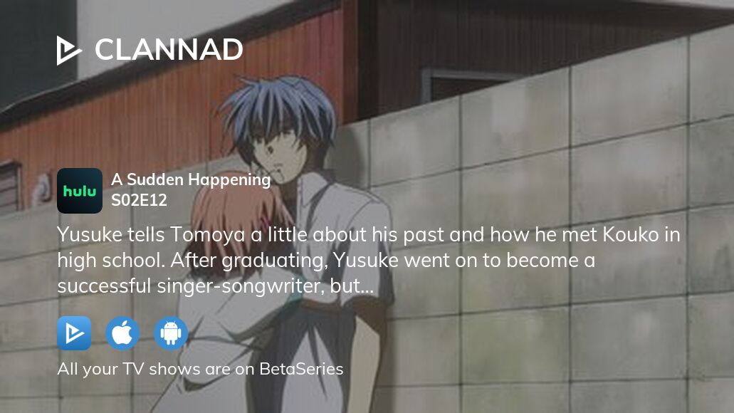 Watch Clannad season 2 episode 12 streaming online