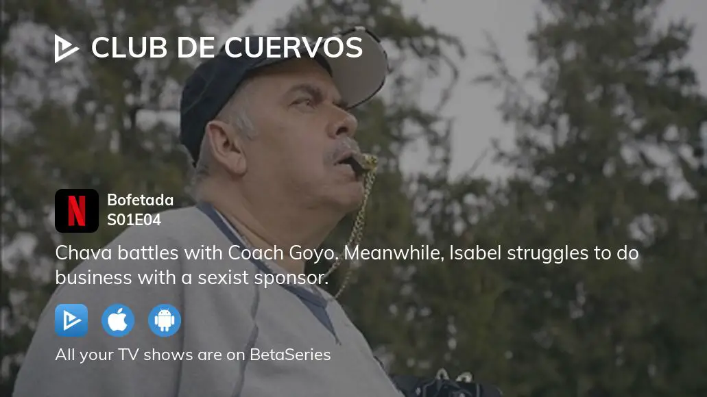 Watch Club de Cuervos season 1 episode 4 streaming online 