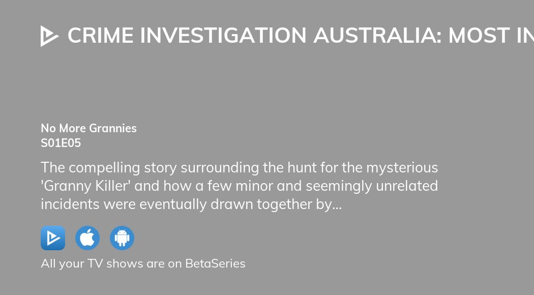 Watch Crime Investigation Australia Most Infamous Season 1 Episode 5