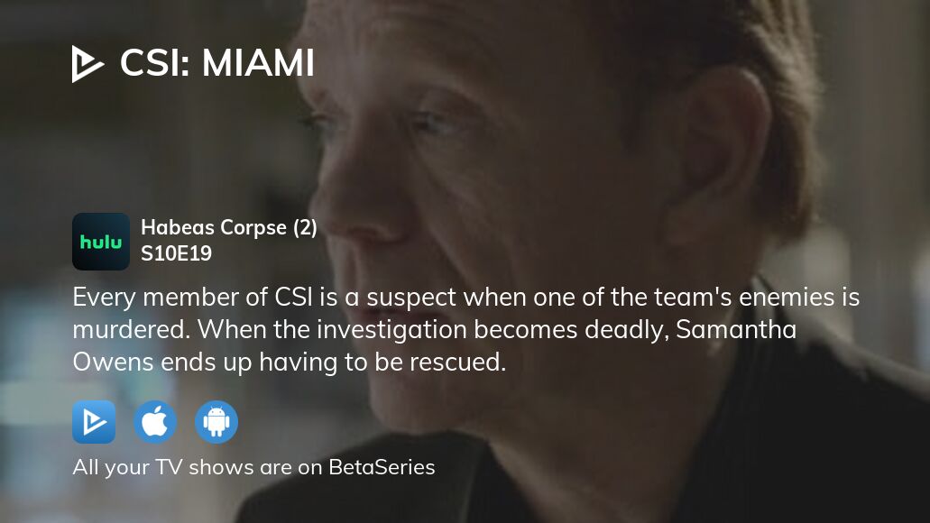 Where To Watch Csi Miami Season 10 Episode 19 Full Streaming