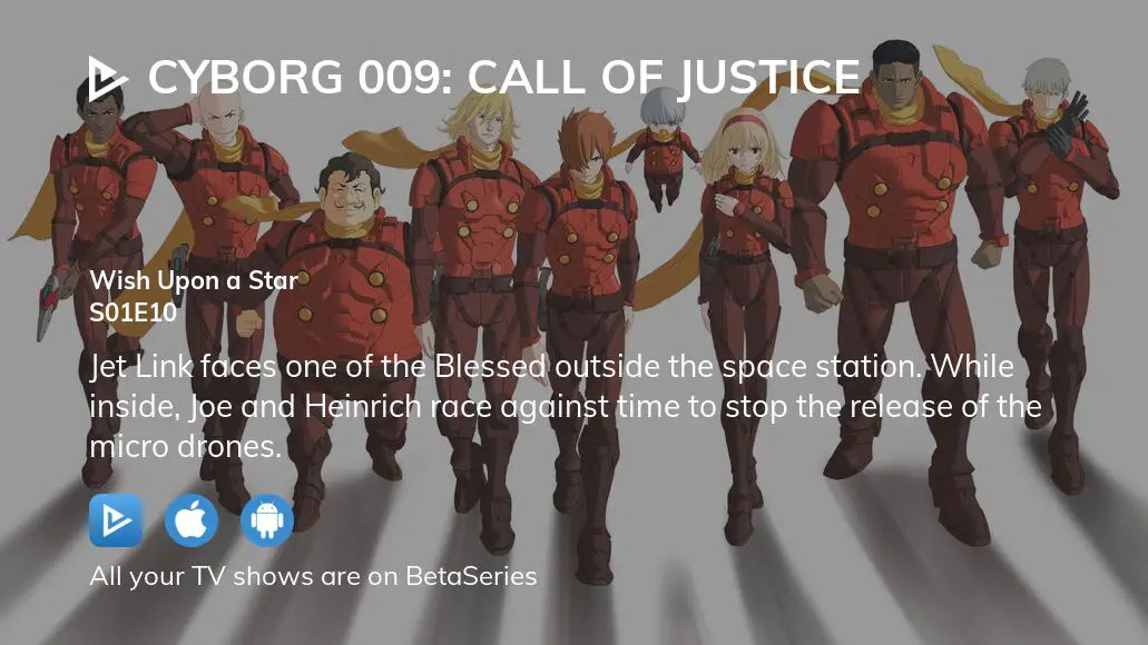 Watch Cyborg 009 Call Of Justice Season 1 Episode 10 Streaming Online Betaseries Com