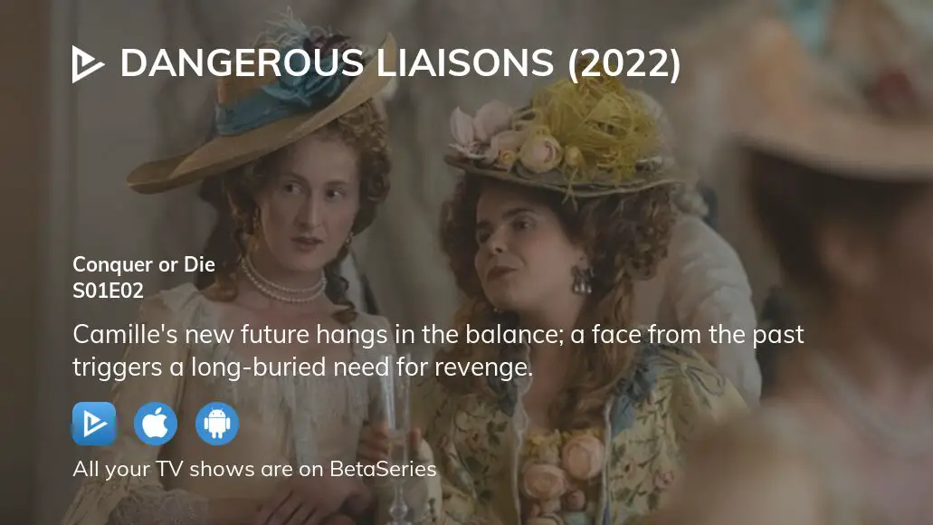 Watch Dangerous Liaisons (2022) season 1 episode 2 streaming online