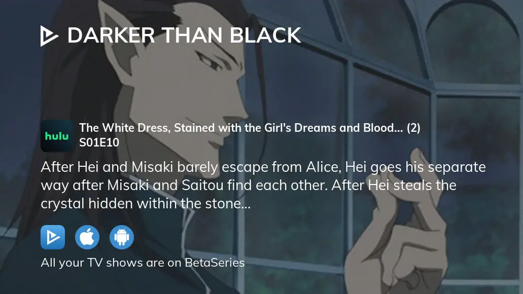 Watch Darker Than Black season 1 episode 10 streaming online