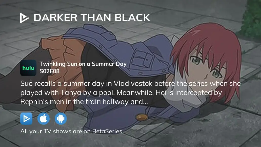 Watch Darker Than BLACK Season 2 Episode 8 - Twinkling Sun On a Summer Day  Online Now