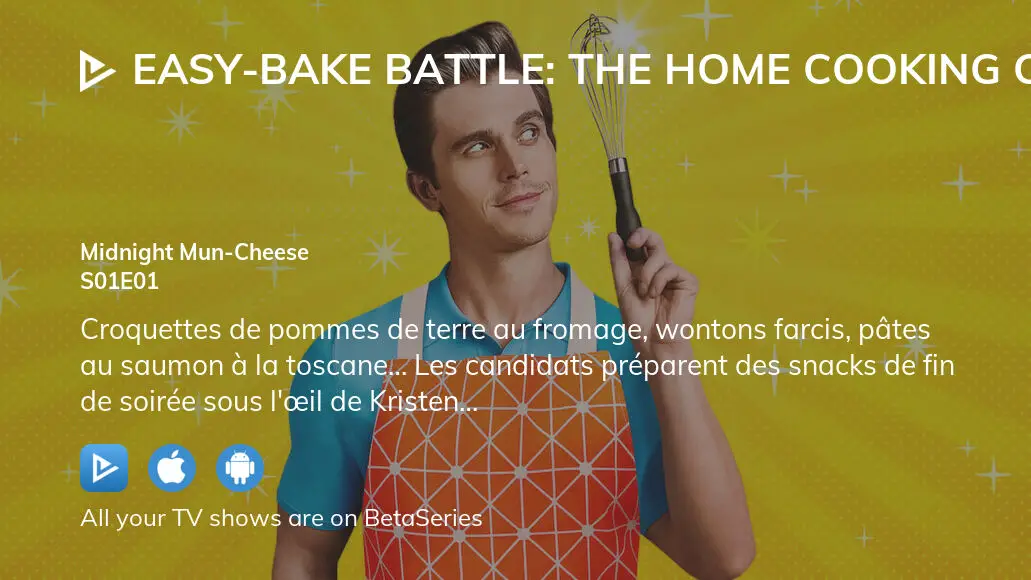 Watch EasyBake Battle The Home Cooking Competition season 1 episode 1