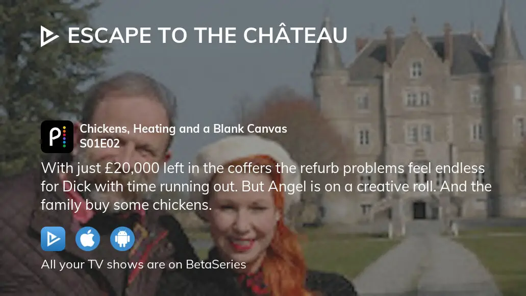 Watch Escape to the Ch teau season 1 episode 2 streaming online