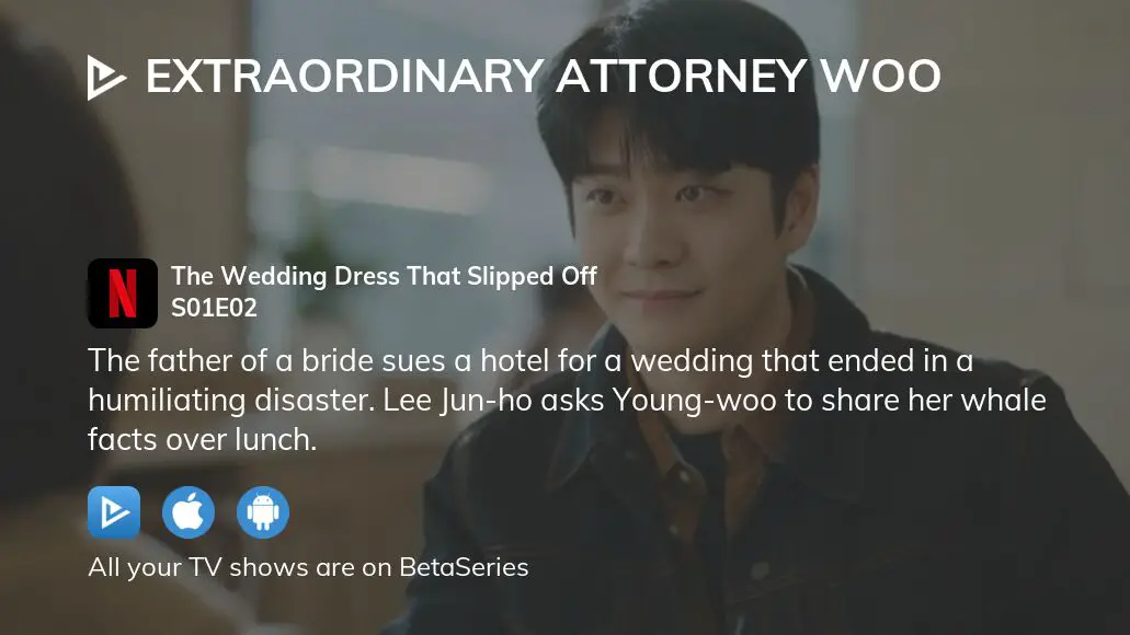 Watch Extraordinary Attorney Woo season 1 episode 2 streaming