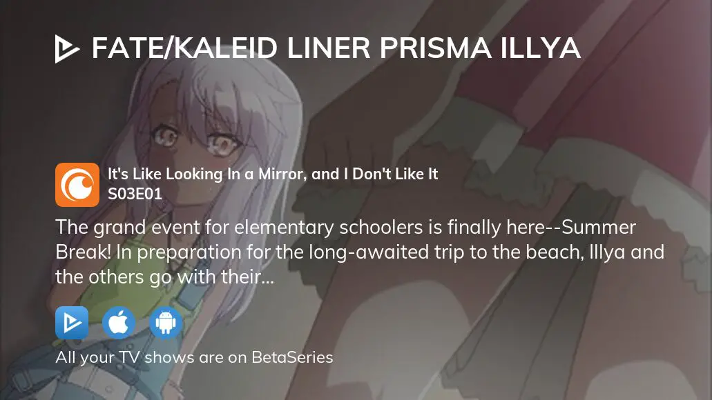 Where To Watch Fate Kaleid Liner Prisma Illya Season 3 Episode 1 Full
