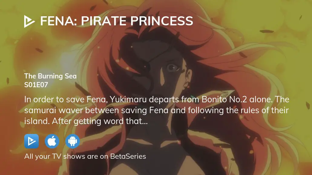 Watch Fena: Pirate Princess Episode 7 Online - The Burning Sea