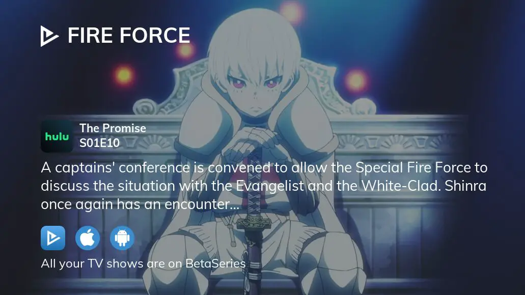 Watch Fire Force Episode 10 Online - The Promise