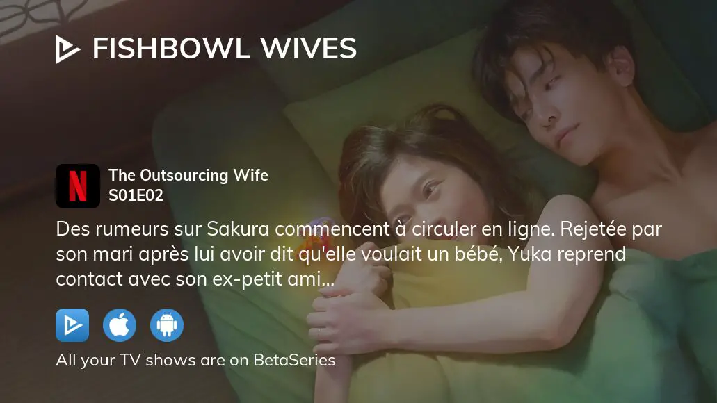 Watch Fishbowl Wives  Netflix Official Site