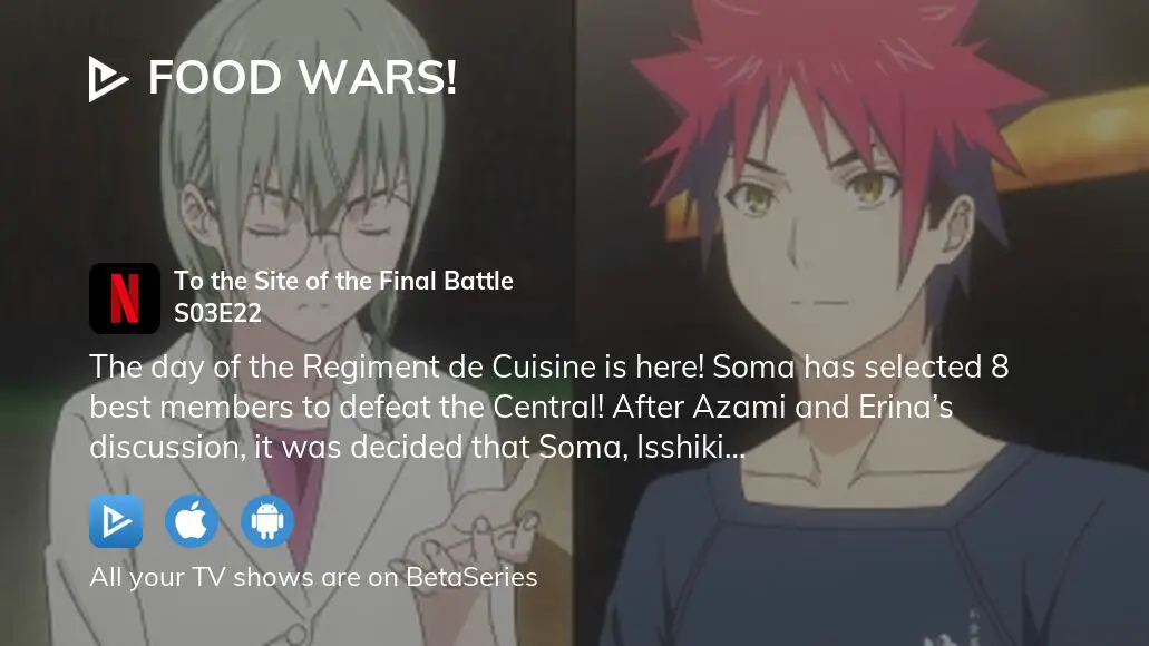 Watch Food Wars! season 3 episode 22 streaming online