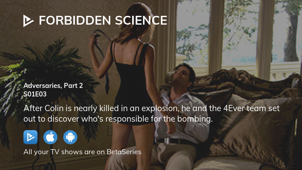 Forbidden science season 1 best sale watch online