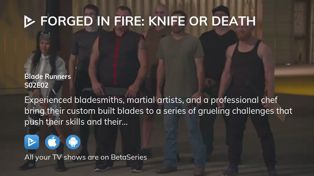 Watch Forged in Fire: Knife or Death